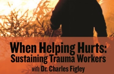 当帮助带来伤害：守护创伤工作者